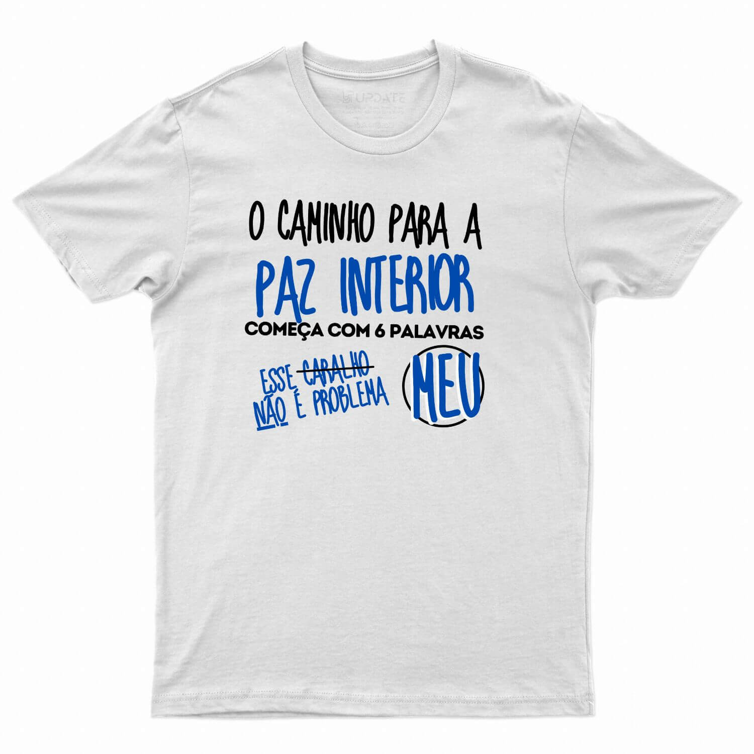 Camiseta O Caminho para a Paz Interior - UseUpdate